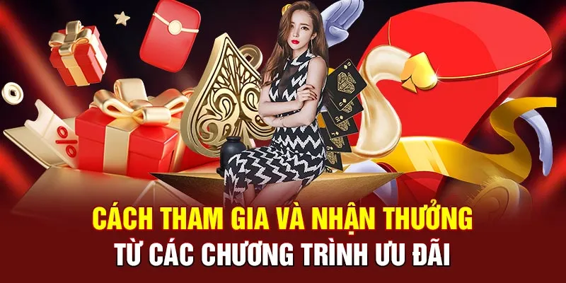 Tham gia nhận thưởng từ chương trình ưu đãi casino