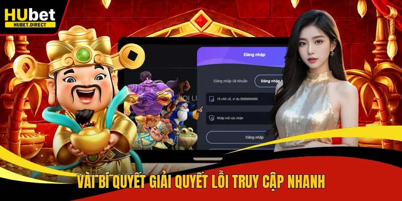Vài bí quyết giải quyết lỗi truy cập nhanh